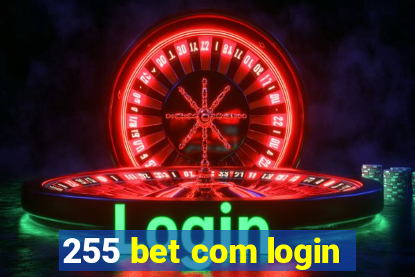 255 bet com login